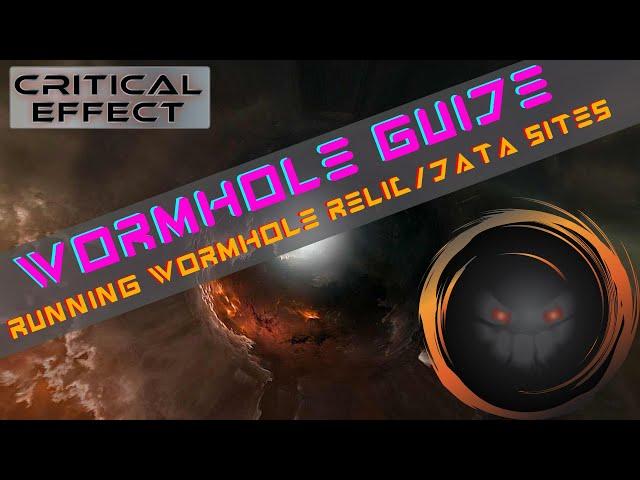 How to run Data/Relic Sites in Wormholes || EVE Wormhole Guide || by Critical Effect