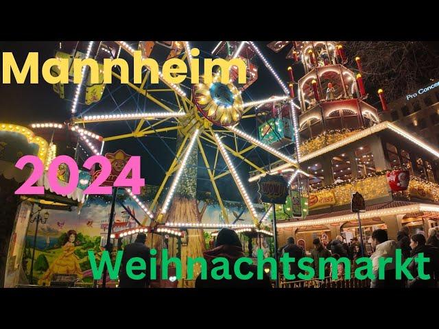 Mannheim  Weihnachtsmarkt 2024 |4K