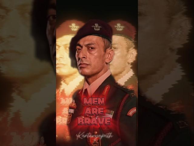 "Men are brave". Col Kaushal Kashyap || Col Shivendra Kanwar || Col Rajeev Bharwan.