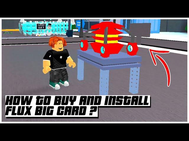 How to buy and install flux big card ? | Bitcoin mining simulator | roblox 2022 | Ogygia Vlogs