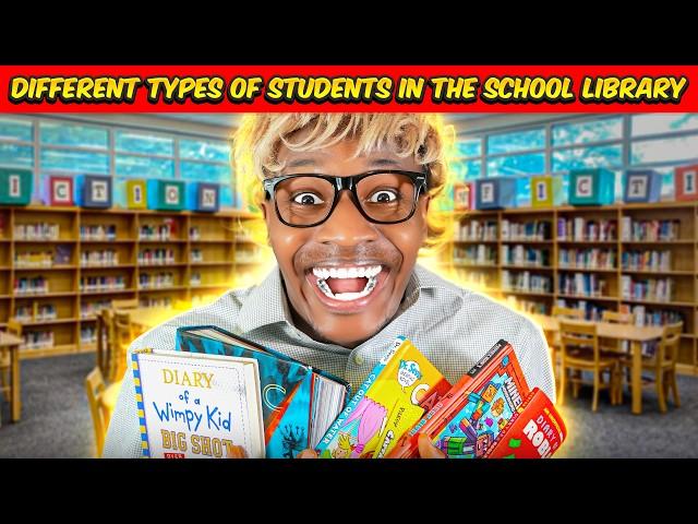 Different types of Students in the School Library