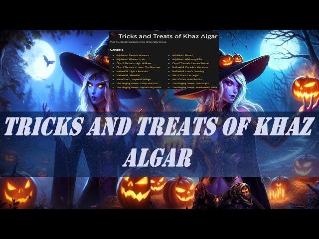 Tricks and Treats of Khaz Algar Wow Achievement | Hallow's End Event | 18 Candy Buckets