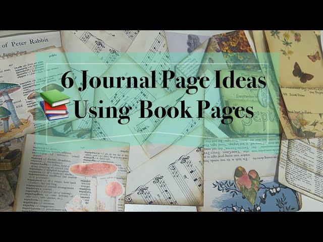 6 ideas using book pages in your junk journals // beginner friendly