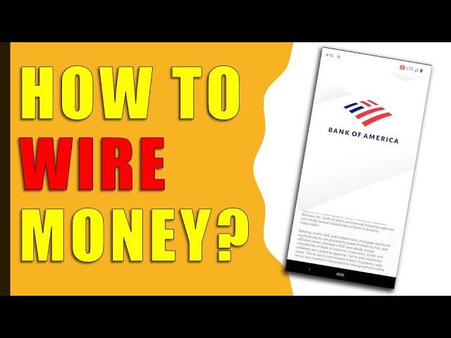 How to do a Wire Transfer Bank Of America App?