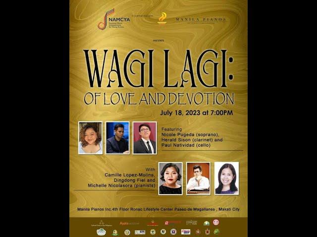 WAGI LAGI! Of Love and Devotion. Nicole Pugeda, soprano, Camille Lopez Molina, piano.