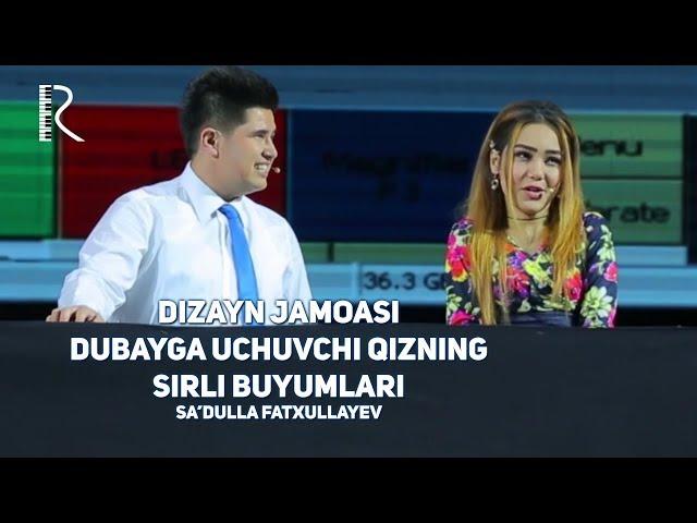 Dizayn jamoasi - Dubayga uchuvchi qizning sirli buyumlari (Sa'dulla Fatxullayev)