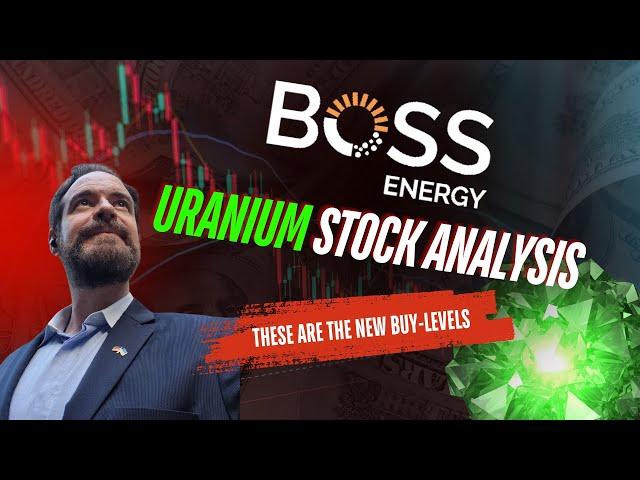 Uranium Stock: Boss Energy - These are the BUY Levels