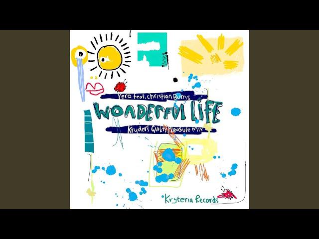 Wonderful Life (Kryder's Extended Guilty Pleasure Mix)