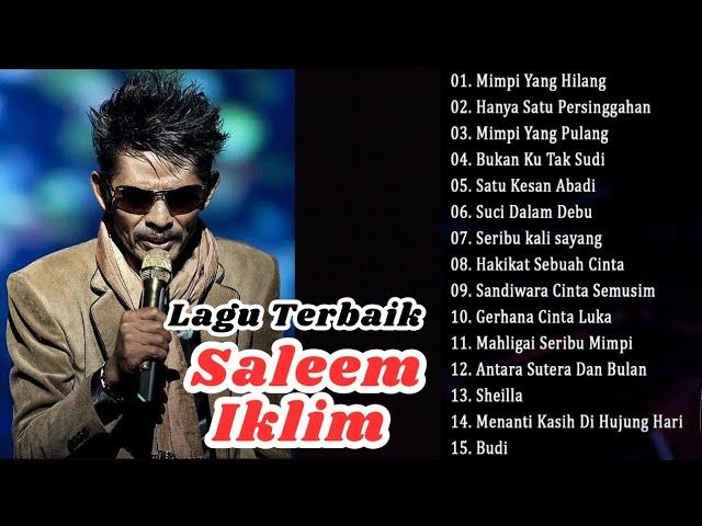 Lagu Terbaik Saleem Iklim || Best Slow Rock Malaysia Lawas || Lagu Jiwang Malaysia 80an Dan 90an