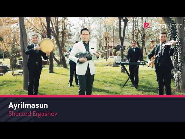 Sherzod Ergashev - Ayrilmasun | Шерзод Эргашев - Айрилмасун