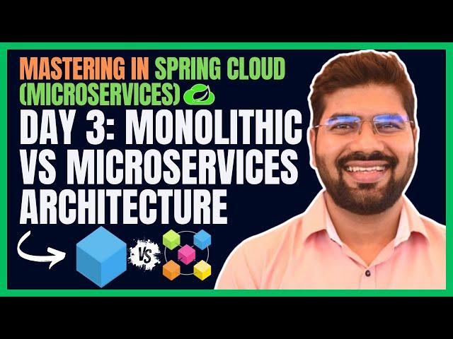 Day 3 Monolithic Vs Microservices Architecture | DevByteSchool