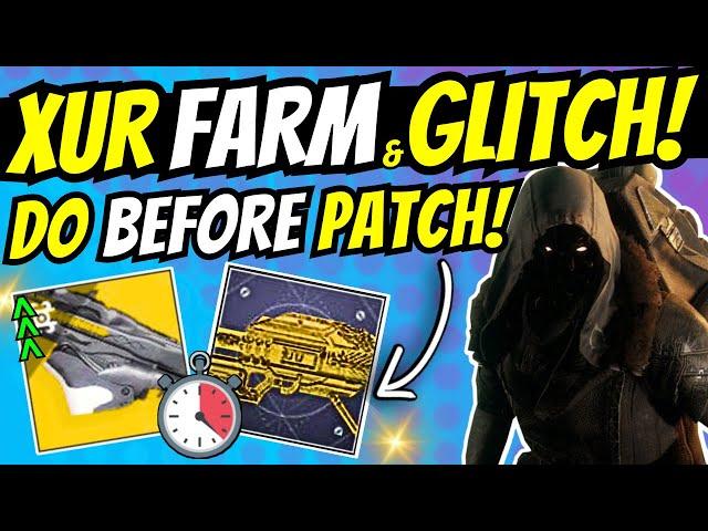 INSANE XUR UPDATE & FARM GLITCH - DO BEFORE PATCH! Rare MUST HAVE EXOTIC Catalyst! May 23 Destiny 2