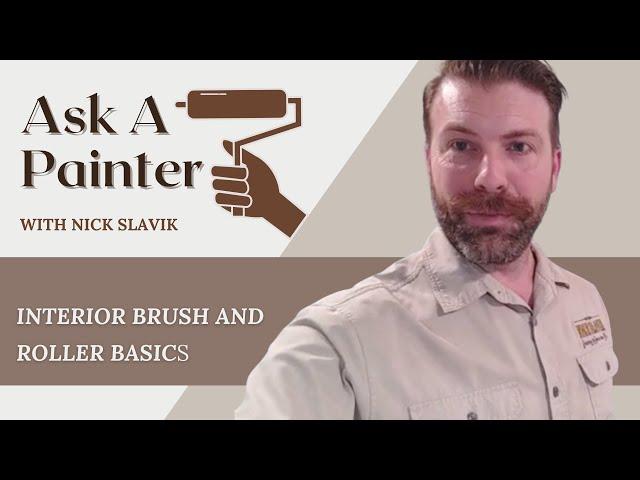 Ask a Painter Live #312: Interior Brush and Roller Basics