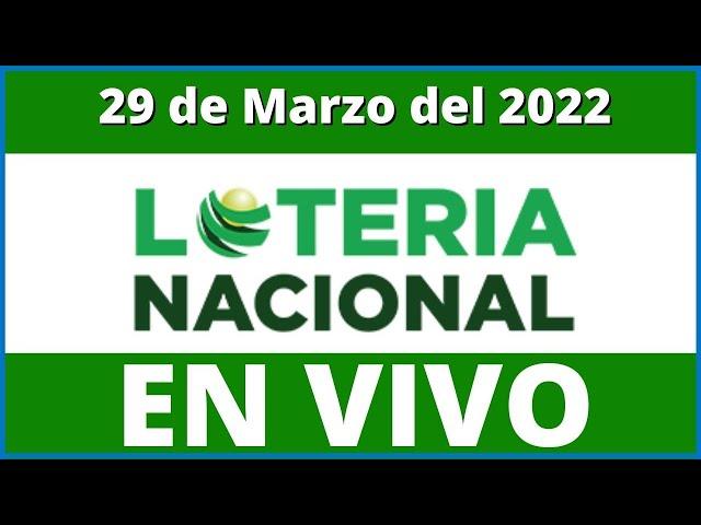 Lotería Nacional  Transmision En Vivo Martes 29 de Marzo del 2022