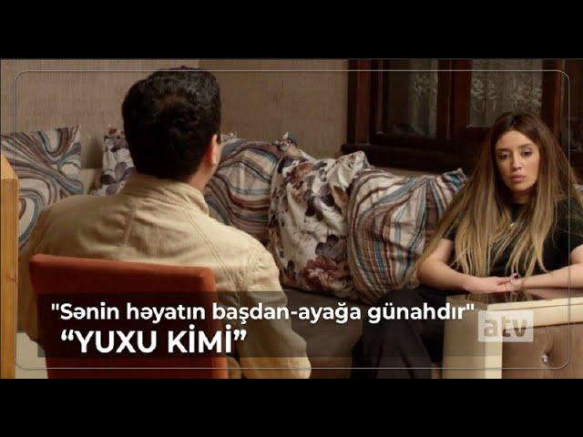 "Sənin həyatın başdan-ayağa günahdır" - Yuxu kimi