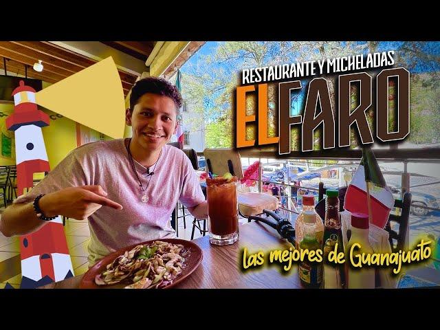 LAS MEJORES MICHELADAS DE GTO || EL FARO ️