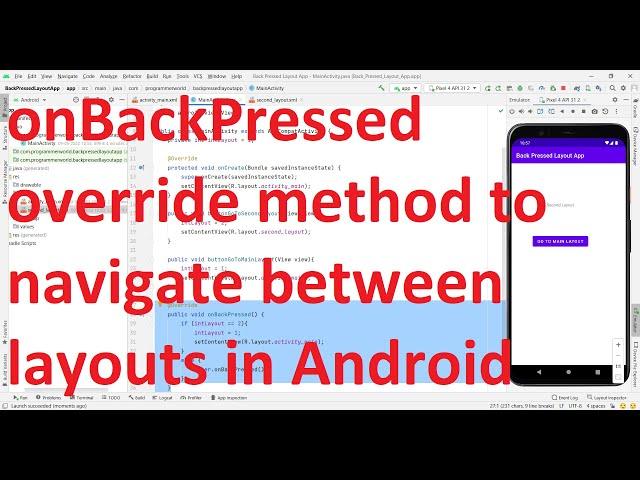 How to use onBackPressed method to quickly navigate to other layouts in your Android App?