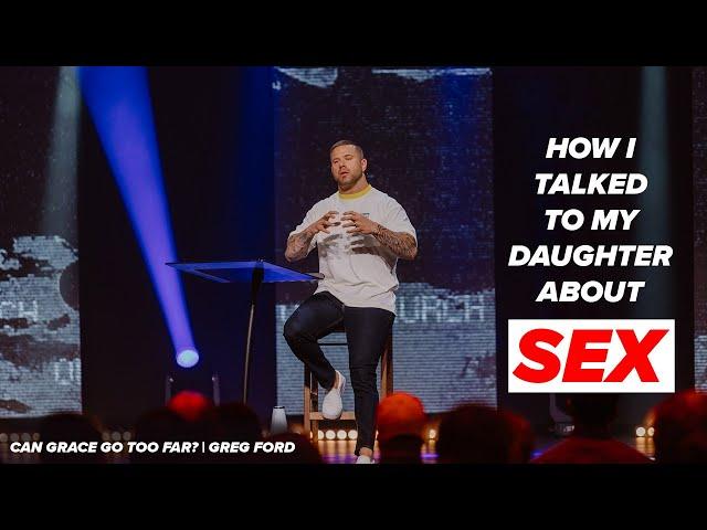 How I Talked To My Daughter About SEX... | Greg Ford