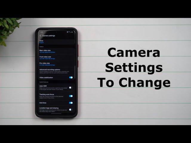 Camera Settings You SHOULD Change On Your Samsung