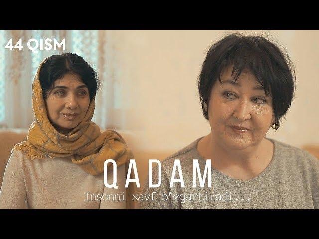 Qadam (o'zbek serial) | Кадам (узбек сериал) 44-qism