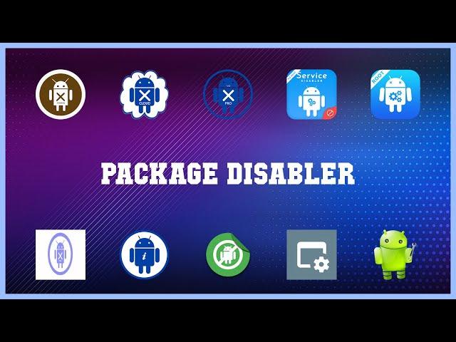 Top 10 Package Disabler Android Apps