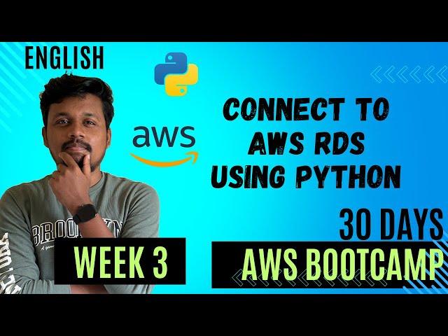 Connect to PostgreSQL AWS RDS using python | AWS Bootcamp Week 3