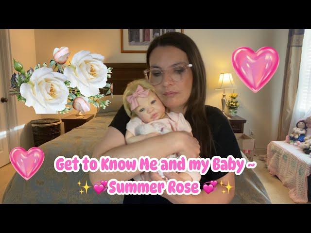 Q and A - Get to Know Me - My Reborn Shyann , Summer Rose @courtney’s cradle and nursery