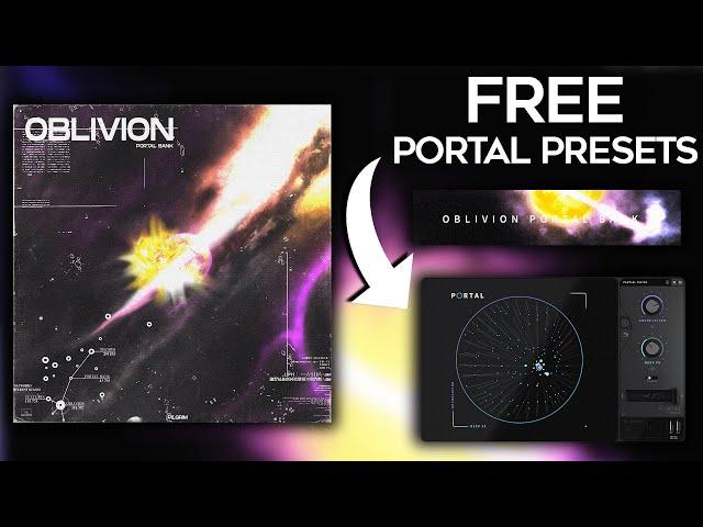 [FREE DOWNLOAD] Portal Preset Bank - "OBLIVION" | 60 Presets for Portal By Output