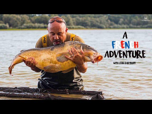 CARP FISHING | A FRENCH FISHING ADVENTURE | LEON BARTROPP