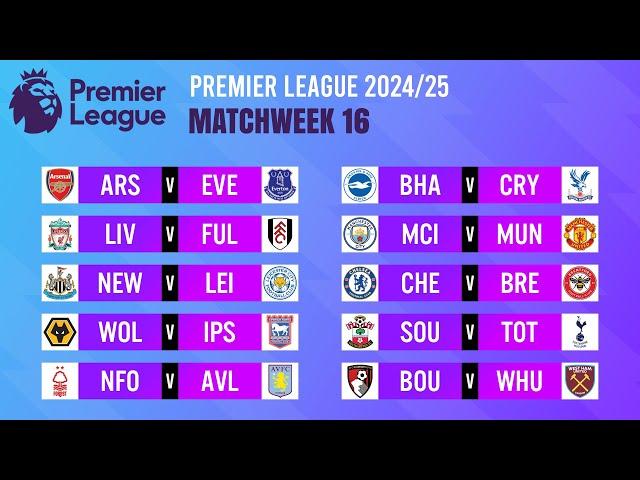 Matchweek 16: Match Schedule | Premier League 2024/25.