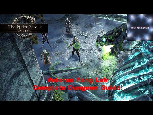 Elder Scrolls Online Veteran Fang Lair Complete Dungeon Guide