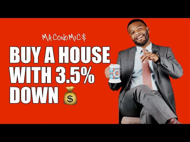 Buying Your First House With 3.5% Down (Featuring The Downing Brothers) | Maconomics