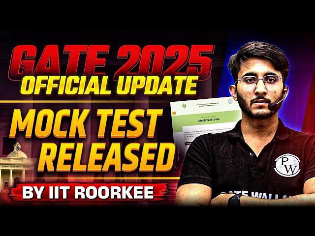 GATE 2025 Mock Test | IIT Roorkee Released GATE Mock Test | How to Attempt | Latest Update