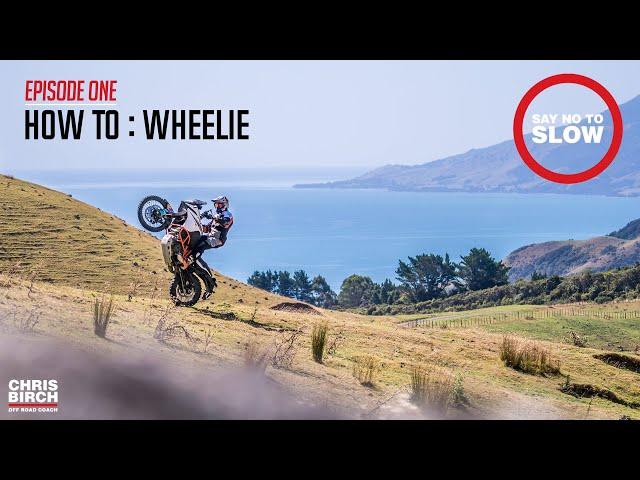 Say No to Slow : How to Wheelie an Adventure Bike