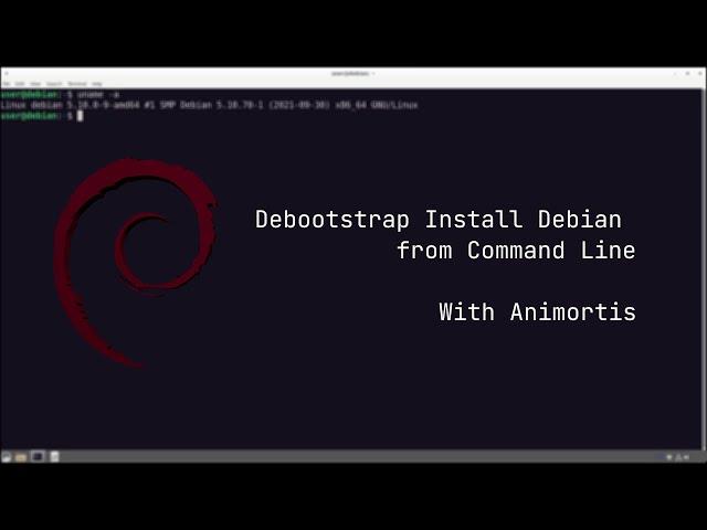 Debian 11.0 Debootstrap | Debian Command Line Install Guide