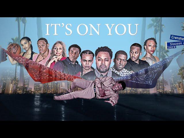 It's on You (2022) | Full Movie | Drama Movie | Los Angeles Movie