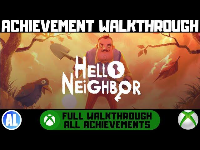 Hello Neighbor #Xbox Achievement Walkthrough