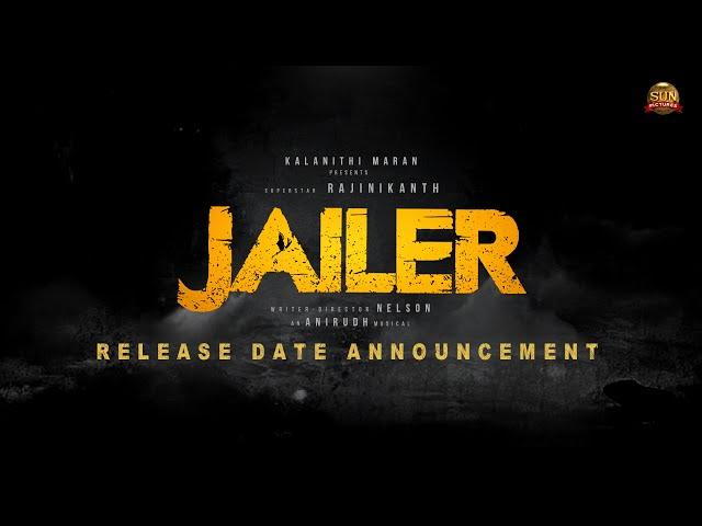 JAILER - Release Date Announcement | Superstar Rajinikanth | Sun Pictures | Nelson | Anirudh