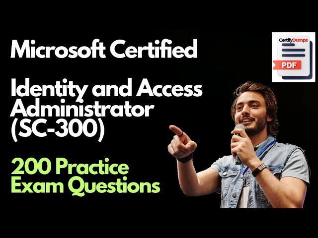 SC-300 Microsoft Identity and Access Administrator Practice Exam Question and Answers | SC-300 Exam