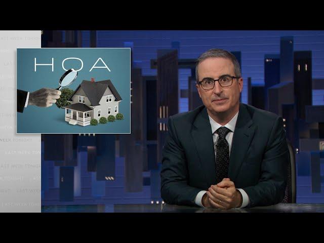 Homeowners Associations: Last Week Tonight with John Oliver (HBO)