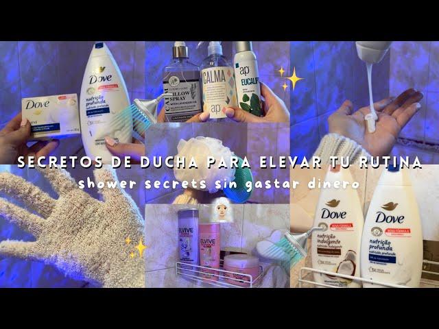 SECRETOS de DUCHA que MEJORARÁN TU RUTINA | shower secrets sin gastar más dinero 