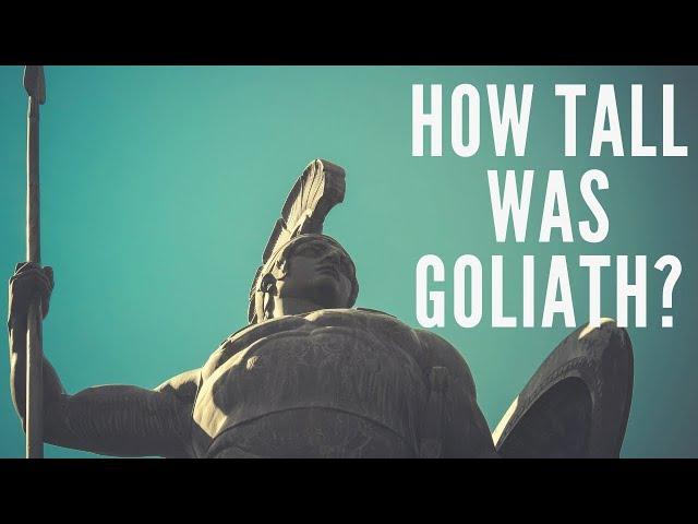 How Tall was the Philistine Giant Goliath? Cubits Explained.