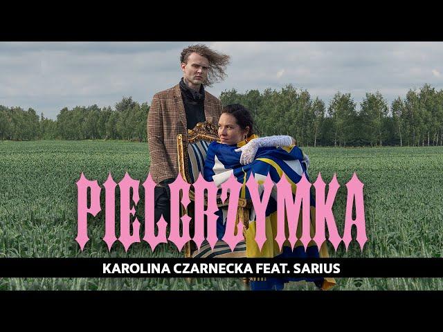 Karolina Czarnecka feat. Sarius – Pielgrzymka / prod. Sw@da (Official Video)