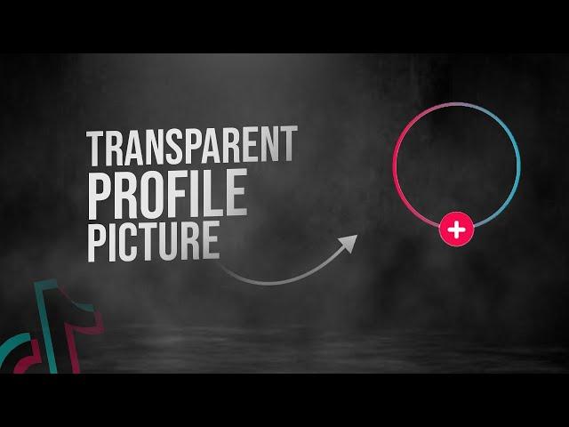 How to Upload a Transparent Profile Picture on TikTok (tutorial)