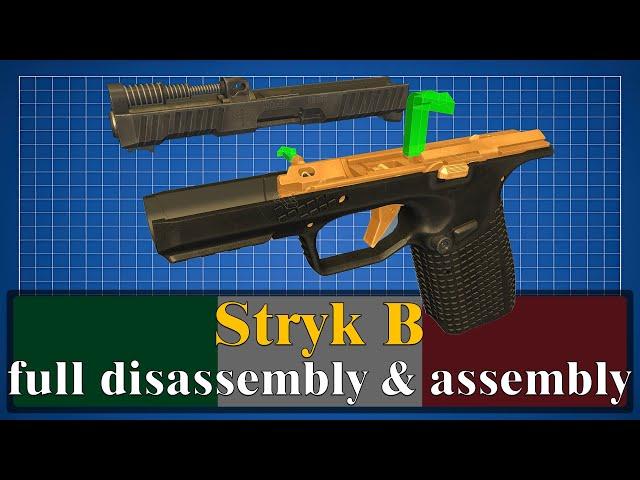 Stryk B: full disassembly & assembly