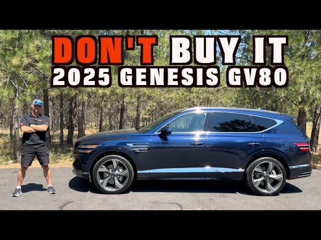 Don't BUY the 2025 Genesis GV80 on Everyman Driver