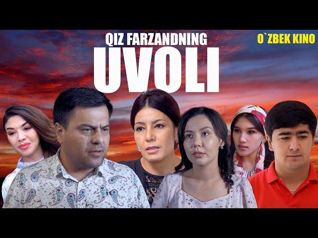 Qiz farzandning uvoli (O`zbek kino) Қиз фарзанднинг уволи