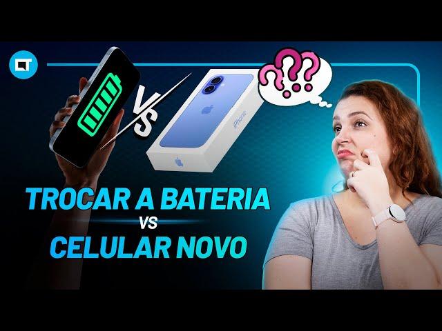 Trocar a bateria vs Comprar um celular novo: QUAL é MELHOR?