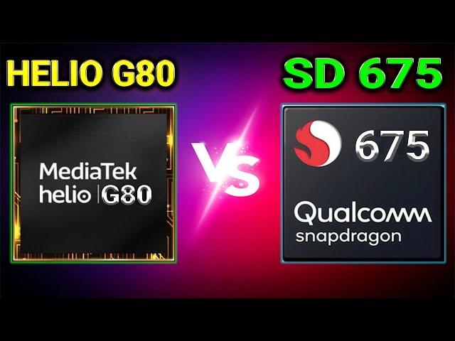 Helio G80 Vs Snapdragon 675  | Which Is BETTER? | Qualcomm Snapdragon 675 Vs Mediatek Helio G80