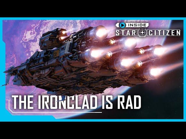 Inside Star Citizen: Ironclad is Rad